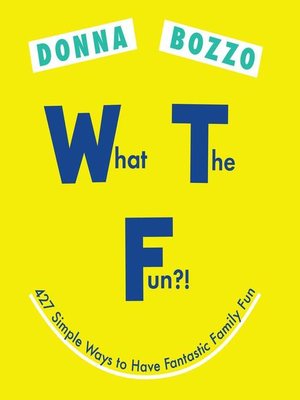 cover image of What the Fun?!